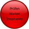 PrüfenWarten Inspizieren