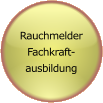 Rauchmelder Fachkraft-ausbildung